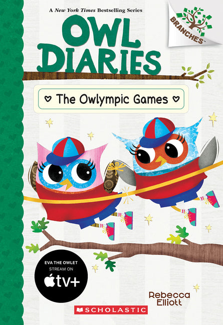 The Owlympic Games: A Branches Book (Owl Diaries #20) -- Rebecca Elliott, Paperback
