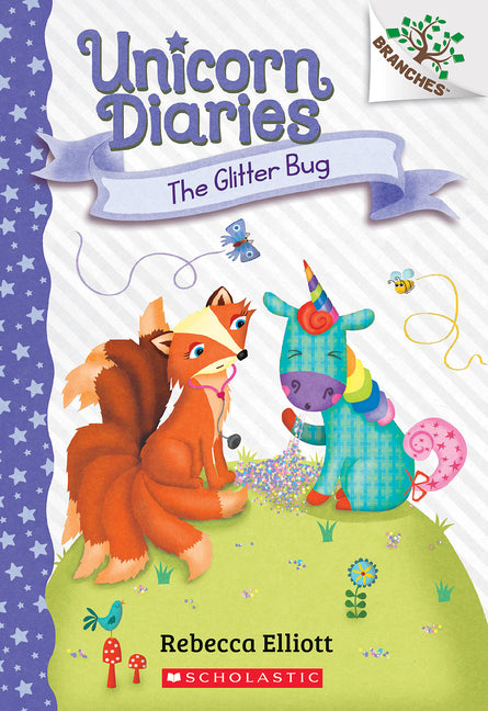 The Glitter Bug: A Branches Book (Unicorn Diaries #9): Volume 9 -- Rebecca Elliott, Paperback