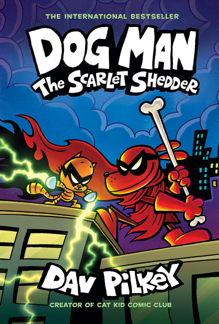 Dog Man: The Scarlet Shedder: A Graphic Novel (Dog Man #12): From the Creator of Captain Underpants: Volume 12 -- Dav Pilkey, Library Binding