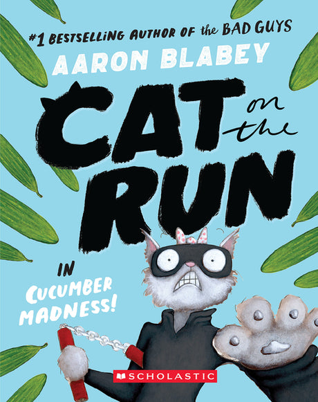 Cat on the Run in Cucumber Madness! (Cat on the Run #2): Volume 2 -- Aaron Blabey, Paperback