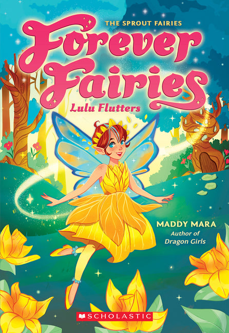 Lulu Flutters (Forever Fairies #1): Volume 1 -- Maddy Mara, Paperback