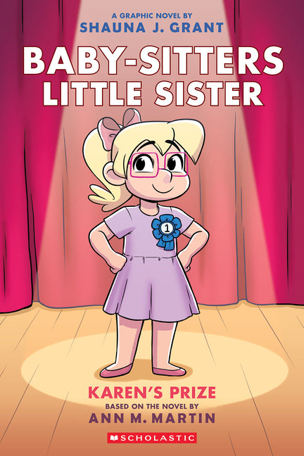 Karen's Prize: A Graphic Novel (Baby-Sitters Little Sister #10): Volume 10 -- Shauna J. Grant, Paperback