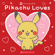 Pikachu Loves (Pokémon: Monpoké Board Book) by Scholastic