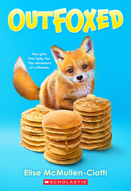 Outfoxed: A Wish Novel -- Elise McMullen-Ciotti, Paperback