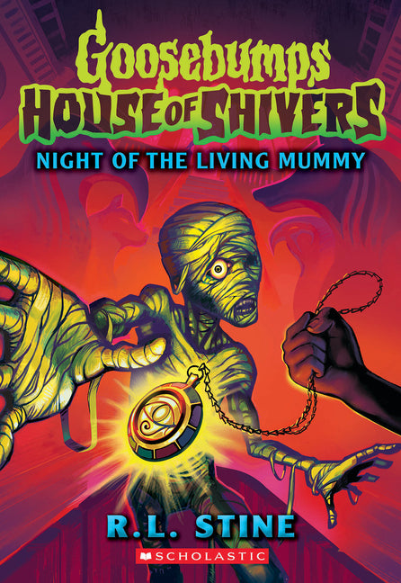 Night of the Living Mummy (House of Shivers #3): Volume 3 -- R. L. Stine, Paperback