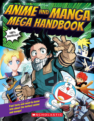 Anime and Manga Mega Handbook -- Scholastic, Paperback