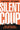 Silent Coup: How Corporations Overthrew Democracy by Provost, Claire