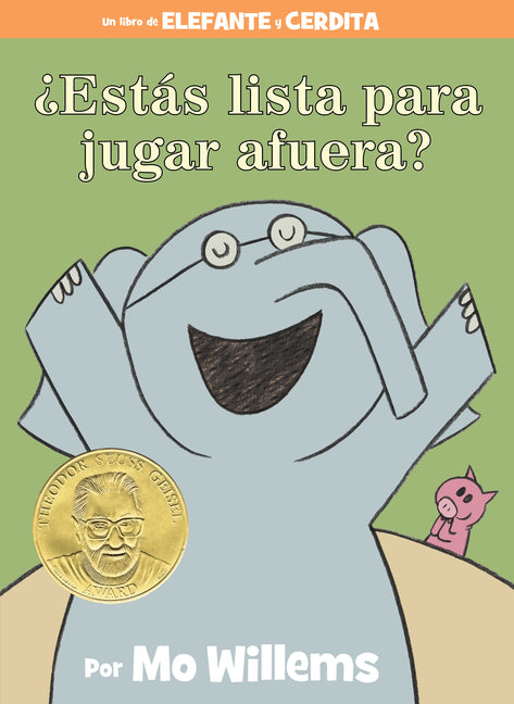 ¿Estás Lista Para Jugar Afuera?-An Elephant & Piggie Book, Spanish Edition -- Mo Willems, Hardcover