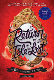 Return to the Isle of the Lost-A Descendants Novel, Book 2: A Descendants Novel by de la Cruz, Melissa