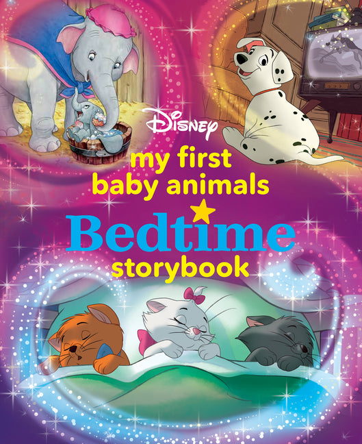 My First Baby Animals Bedtime Storybook -- Disney Books, Hardcover