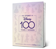 The Story of Disney: 100 Years of Wonder by Baxter, John