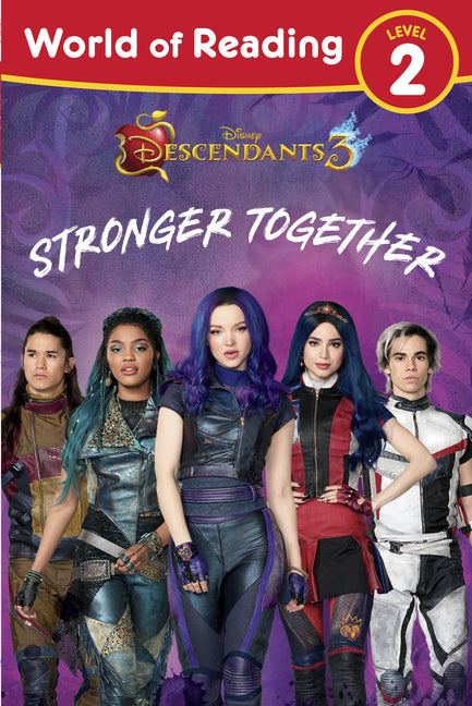 World of Reading Descendants 3: Stronger Together Level 2 -- Disney Books, Paperback