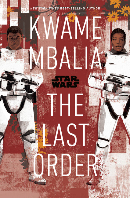 Star Wars: The Last Order -- Kwame Mbalia, Hardcover