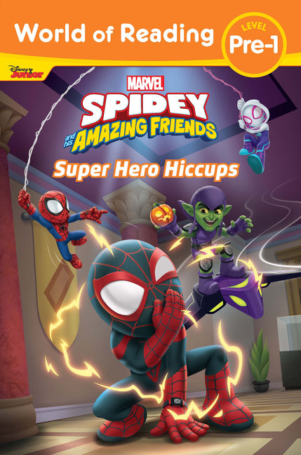 World of Reading: Spidey and His Amazing Friends: Super Hero Hiccups -- Disney Books, Paperback