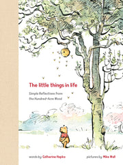 Winnie the Pooh: The Little Things in Life by Hapka, Catherine