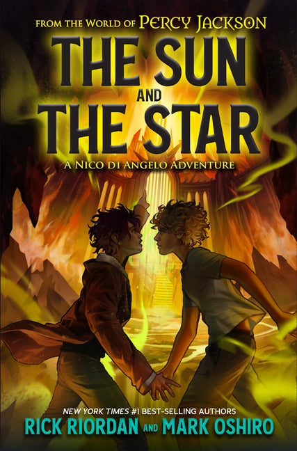 From the World of Percy Jackson: The Sun and the Star: A Nico Di Angelo Adventure -- Rick Riordan, Hardcover