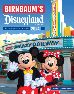 Birnbaum's 2024 Disneyland Resort: The Official Vacation Guide -- Birnbaum Guides, Paperback