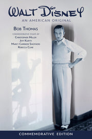 Walt Disney: An American Original, Commemorative Edition by Thomas, Bob