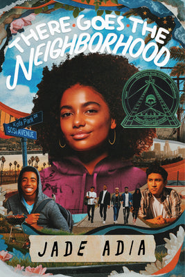 There Goes the Neighborhood -- Jade Adia, Hardcover
