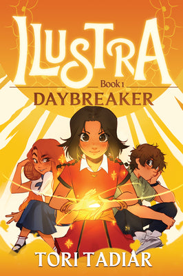 Daybreaker: Ilustra, Book One by Tadiar, Tori