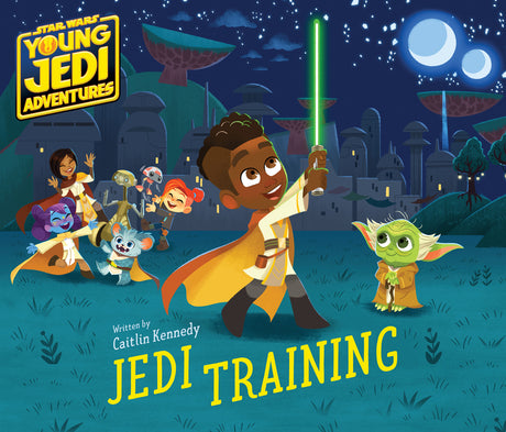 Star Wars: Young Jedi Adventures: Jedi Training -- Caitlin Kennedy, Hardcover