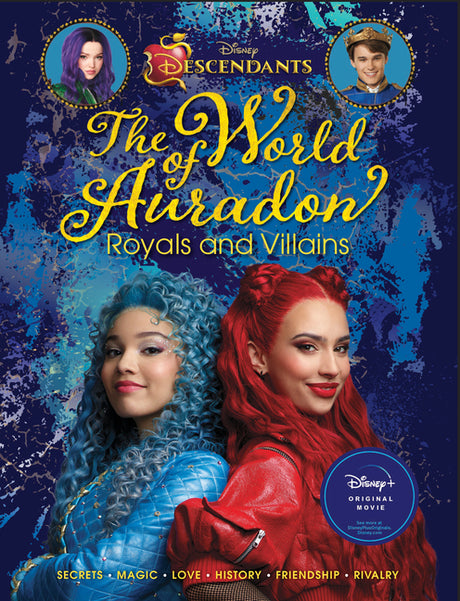 Descendants: The World of Auradon: Royals and Villains -- Kristy Boyce, Hardcover