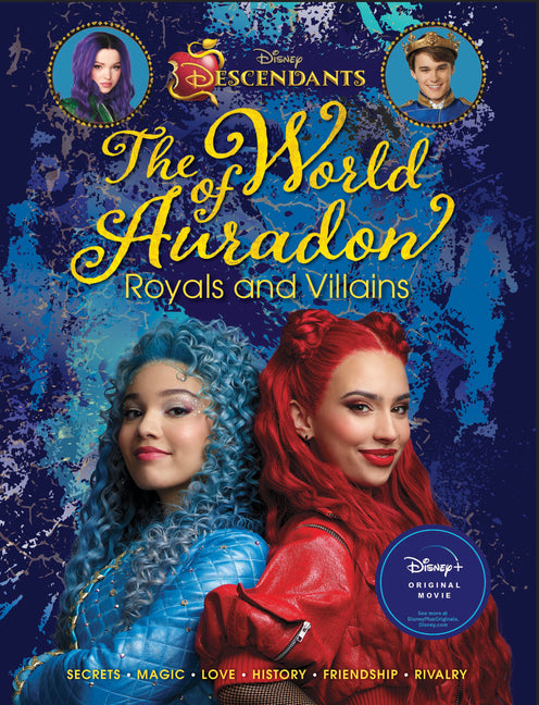Descendants: The World of Auradon: Royals and Villains -- Kristy Boyce, Hardcover