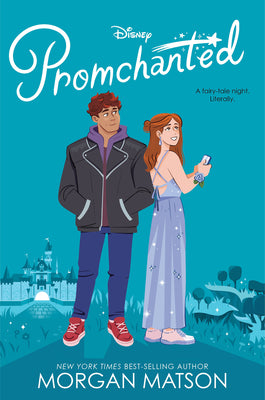 Promchanted -- Morgan Matson, Hardcover