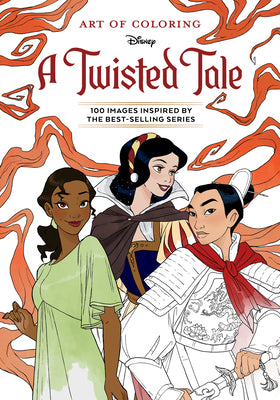 Art of Coloring: A Twisted Tale -- Disney Books, Paperback