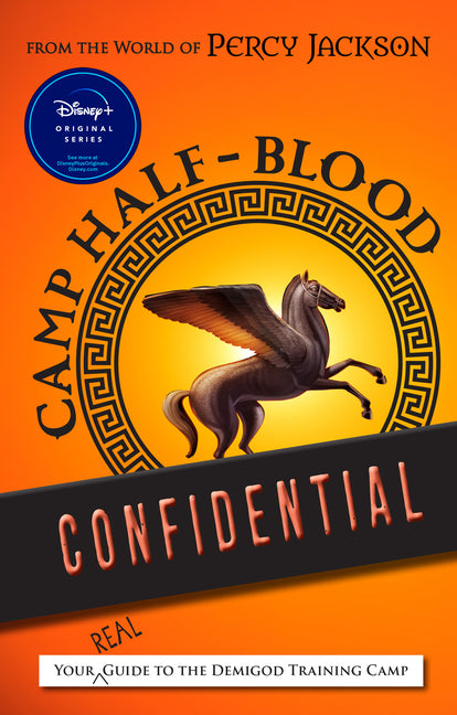 From the World of Percy Jackson Camp Half-Blood Confidential: Your Real Guide to the Demigod Training Camp -- Rick Riordan, Paperback