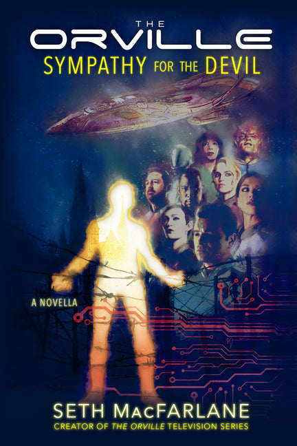 The Orville: Sympathy for the Devil -- Seth MacFarlane, Paperback