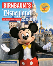 Birnbaum's 2025-2026 Disneyland Resort: The Official Vacation Guide by Birnbaum Guides