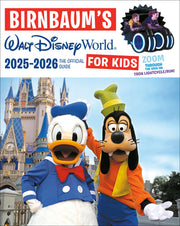 Birnbaum's 2025-2026 Walt Disney World for Kids: The Official Guide by Birnbaum Guides
