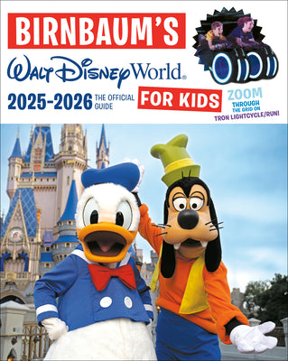 Birnbaum's 2025-2026 Walt Disney World for Kids: The Official Guide by Birnbaum Guides