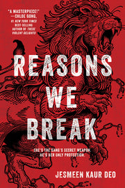 Reasons We Break by Deo, Jesmeen Kaur