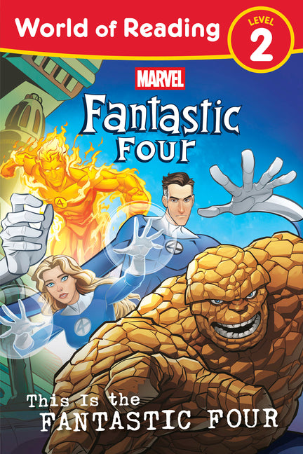 World of Reading: This Is the Fantastic Four -- Marvel Press Book Group, Paperback