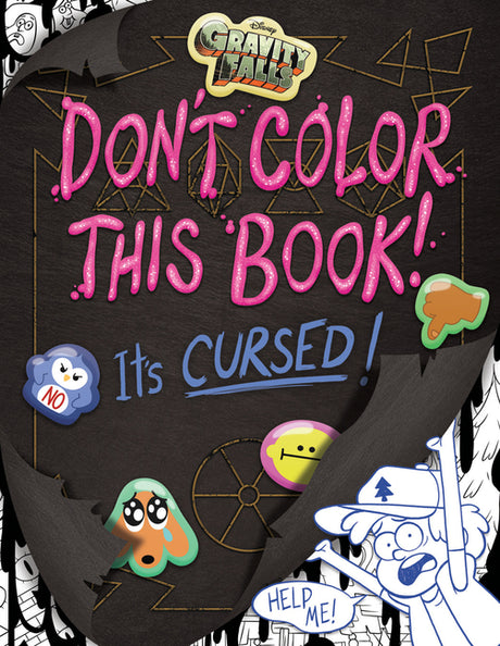 Gravity Falls: Don't Color This Book!: It's Cursed! -- Emmy Cicierega, Paperback