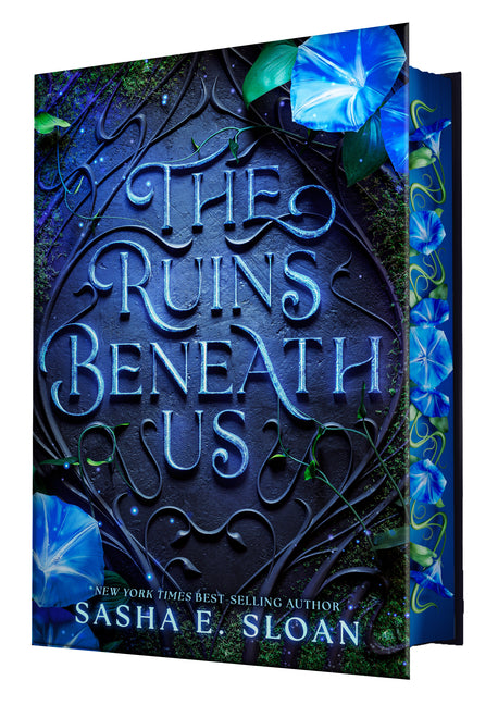 The Ruins Beneath Us -- Sasha E. Sloan, Hardcover