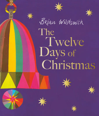 The Twelve Days of Christmas by Wildsmith, Brian