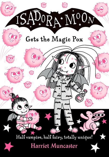 Isadora Moon Gets the Magic Pox: Volume 15 -- Harriet Muncaster, Paperback
