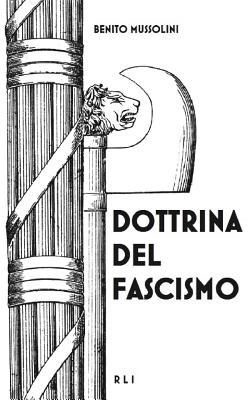 Dottrina del Fascismo by Mussolini, Benito