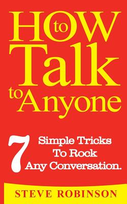 How To Talk To Anyone by Robinson, Steve