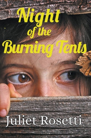 Night of the Burning Tents by Rosetti, Juliet