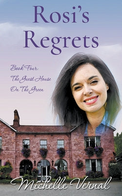 Rosi's Regrets by Vernal, Michelle