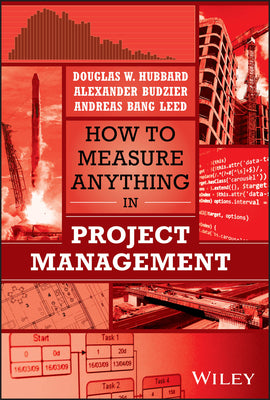 How to Measure Anything in Project Management by Hubbard, Douglas W.
