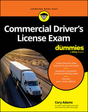 Commercial Driver's License Exam for Dummies by Adams, Cory