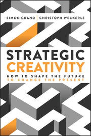 Strategic Creativity by Grand, Simon