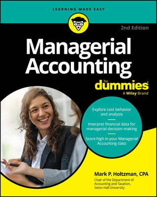 Managerial Accounting for Dummies -- Mark P. Holtzman, Paperback