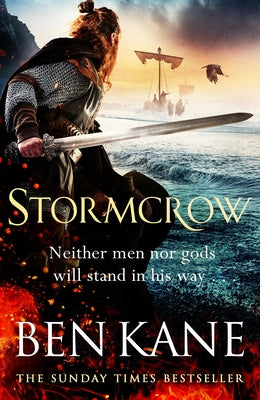 Stormcrow: The First Gripping and Epic Viking Adventure from Sunday Times Bestseller Ben Kane by Kane, Ben