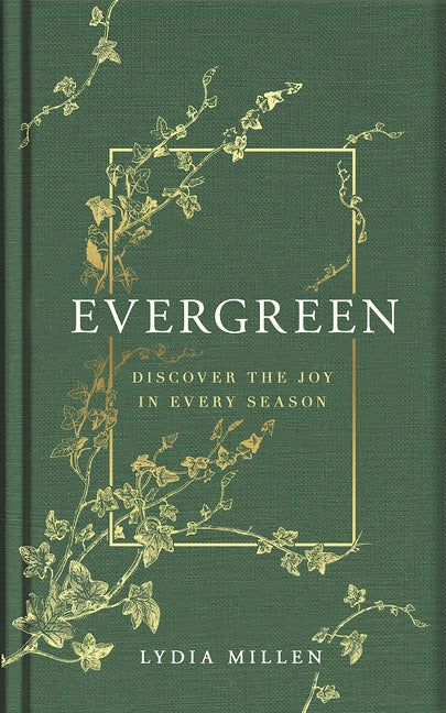 Evergreen -- Lydia Elise Millen, Hardcover